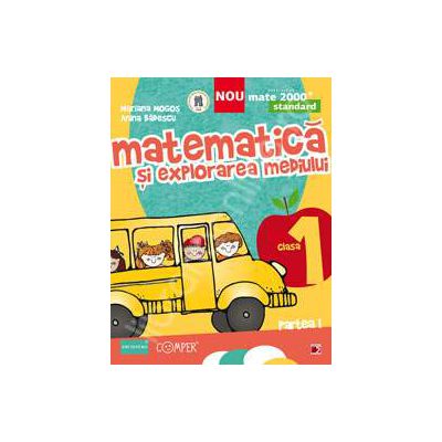 Matematica si explorarea mediului, pentru clasa I. Standard. Partea I