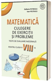 Matematica . Teste de evaluare pentru clasa a VIII-a