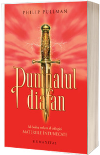 Materiile intunecate. Pumnalul diafan - Philip Pullman