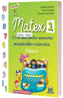 Matex - 32 de teste pentru exersarea competentelor matematice, pentru clasa I