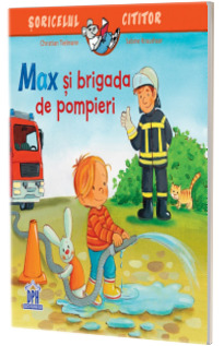 Max si brigada de pompieri