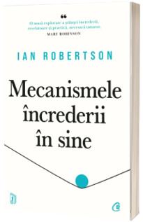 Mecanismele increderii in sine