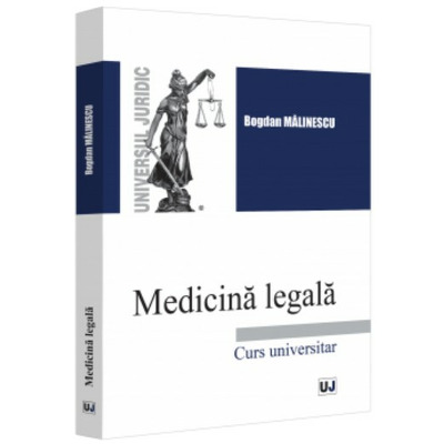 Medicina legala. Curs Universitar