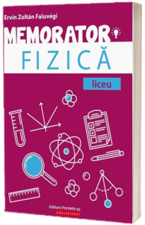 Memorator de fizica pentru liceu