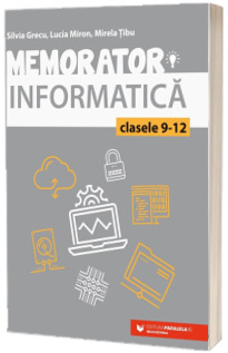 Memorator de informatica pentru clasele IX-XII. Limbajul C