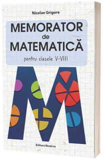 Memorator de matematica clasele V-VIII