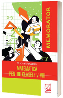 Memorator de matematica pentru clasele V-VIII