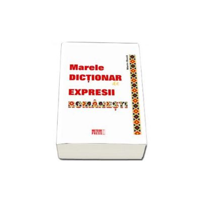 Marele dictionar de expresii (Marin Buca)