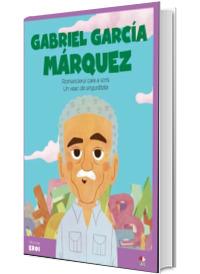 MICII EROI. Gabriel Garcia Marquez