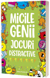 Micile genii. Jocuri distractive