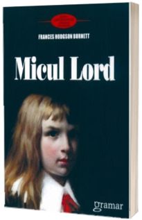 Micul lord (Frances Hodgson Burnett)