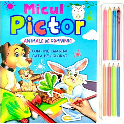 Micul pictor. Animale de companie + set de 8 creioane colorate