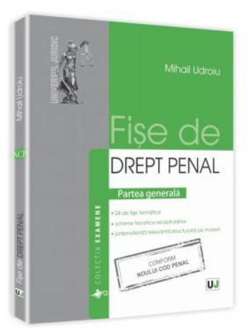 Mihail Udroiu - Fise de drept penal. Partea generala (Noul Cod penal)