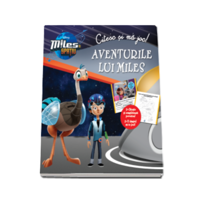 Miles in spatiu. Aventurile lui Miles - Citesc si ma joc