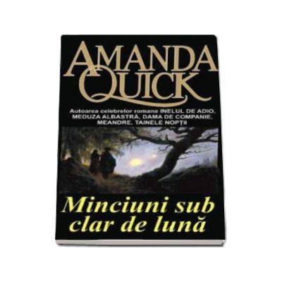 Minciuni sub clar de luna (Amanda, Quick)