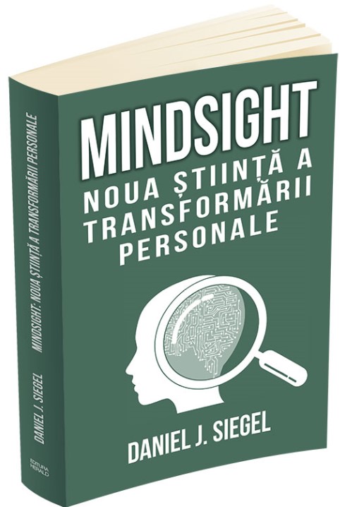 Mindsight: noua stiinta a transformarii personale