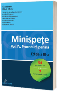 Minispete. Volumul IV. Procedura penala. Editia a III-a