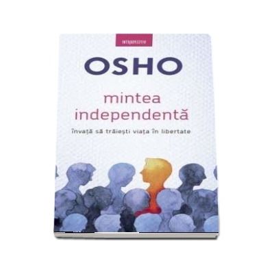 Mintea independenta - Osho