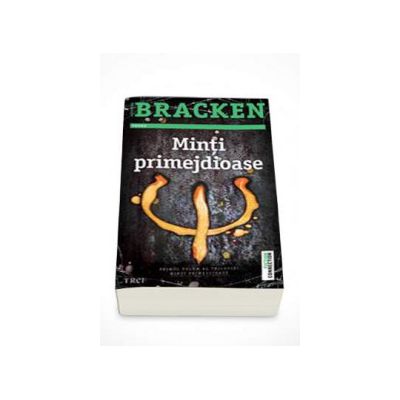 Minti primejdioase - Primul volum al trilogiei Minti Primejdioase (Alexandra Bracken)