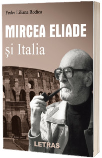 Mircea Eliade si Italia