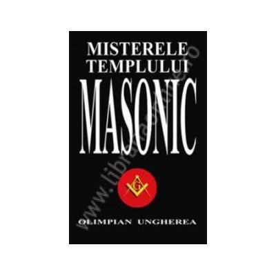 Misterele templului masonic