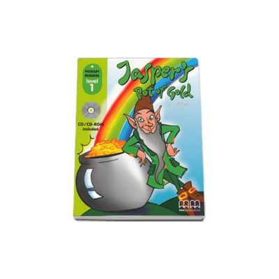 Jasper s pot of Gold. Primary Readers level 1 reader with CD