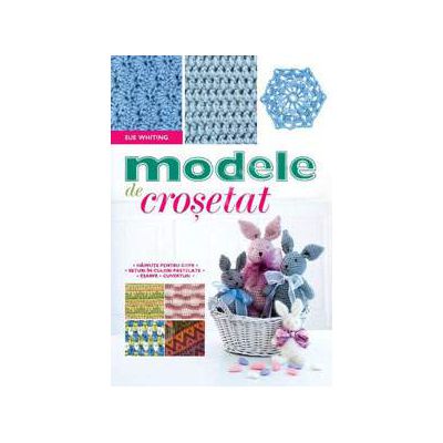 Modele de crosetat. Hainute pentru copii. Seturi de culori pastelate. Esarfe. Cuverturi  - volumul  2