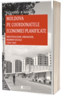 Moldova pe coordonatele economiei planificate 1944-1965