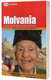 Molvania. O tara unde nu au ajuns binefacerile dentisticii moderne