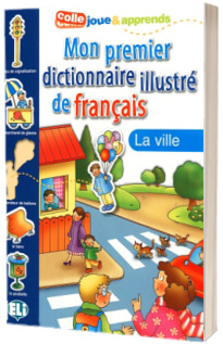 Mon Premier Dictionnaire Illustre De Francais. LA Ville