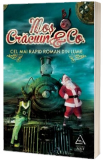 Mos Craciun and Co - Cel mai rapid roman din lume