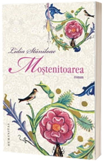 Mostenitoarea - Lidia Staniloae