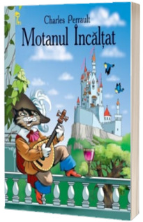 Motanul Incaltat (Charles Perrault)