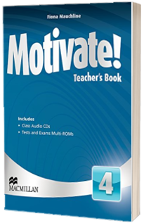 Motivate! Level 4. Teachers Book with Class Audio and Test Pack