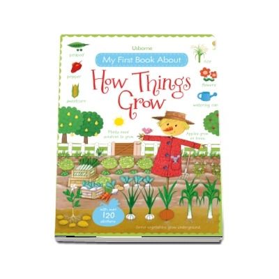 My first book about how things grow