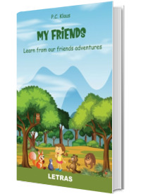 My Friends - Learn from our friends adventures (editie tiparita)