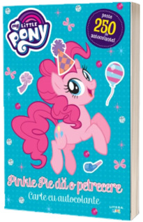 My Little Pony. Pinkie Pie da o petrecere. Carte cu autocolante