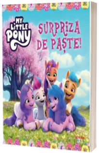 My Little Pony. Surpriza de Paste