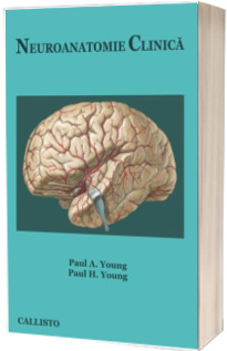 Neuroanatomie Clinica - Paul A. Young si Paul H. Young
