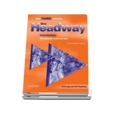 New Headway Intermediate Third Edition. Workbook (without Key)