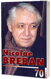 Nicolae Breban - 70