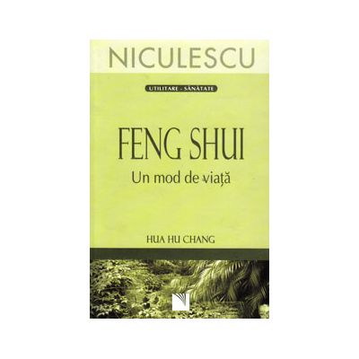 Feng shui. Un mod de viata