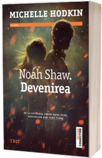 Noah Shaw. Devenirea