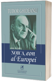 Noica, eon al Europei