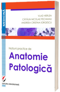 Notiuni practice de anatomie patologica