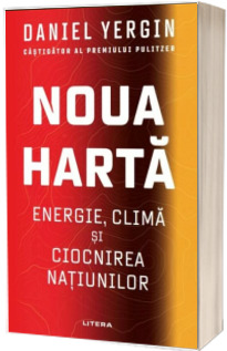 Noua Harta: Energie, clima si ciocnirea natiunilor