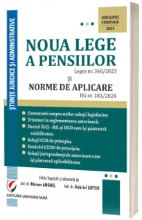 Noua lege a pensiilor. Legea nr. 360/2023 si Normele de aplicare HG nr. 181/2024