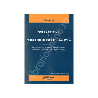 Noul Cod civil. Noul Cod de procedura civila - actualizat 24 ianuarie 2014