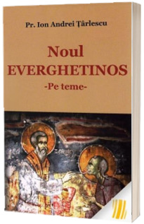 Noul Everghetinos. Pe teme