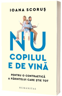 Nu copilul e de vina